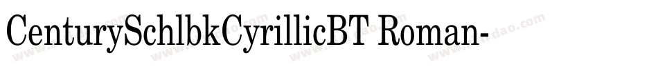 CenturySchlbkCyrillicBT Roman字体转换